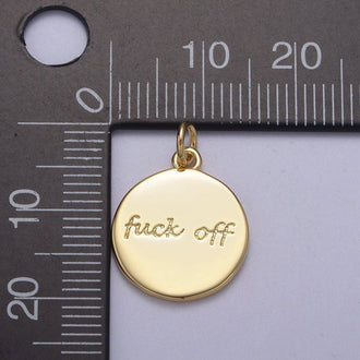 Aim Eternal - Dainty Fuck Off Charm Round Coin Disc Charm Fuck Jewelry Personalized Necklace, Swear Word Funny Add on Charm N-636
